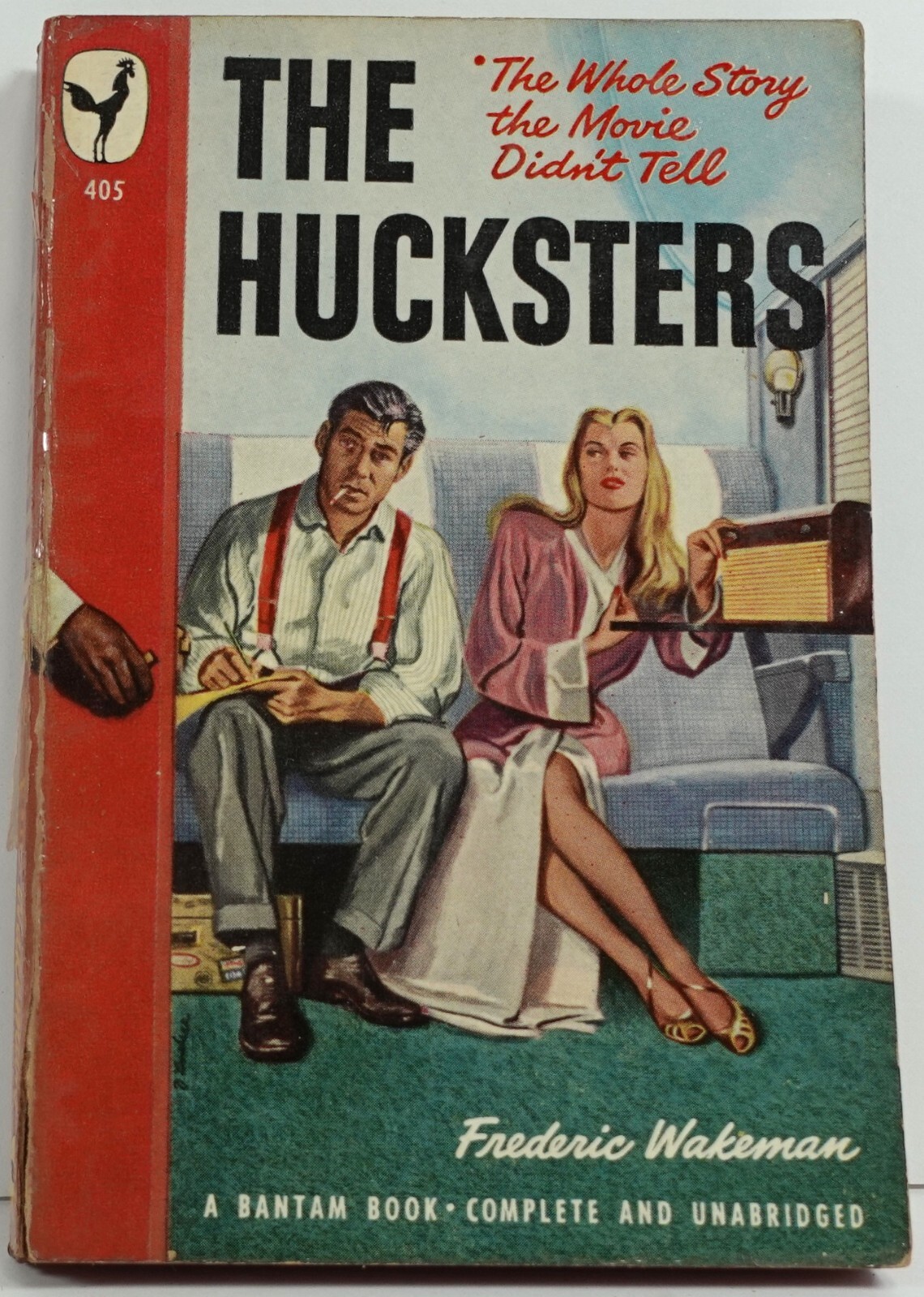 The Hucksters the Whole Story the Movie didn’t Tell by Frederic Wakeman PB 1948