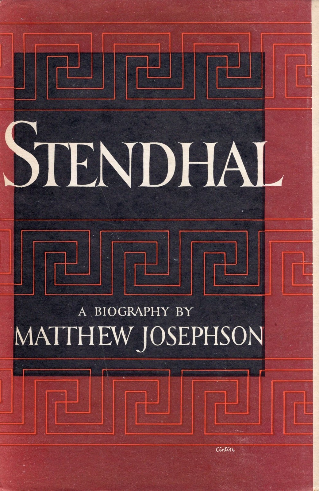 Matthew Josephson / Stendhal or the pursuit of happiness 1946