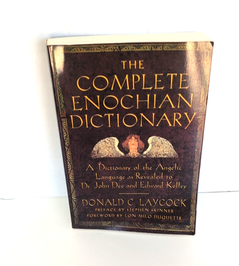 The Complete Enochian Dictionary – Donald C. Laycock JOHN DEE OCCULT ANGEL MAGIC