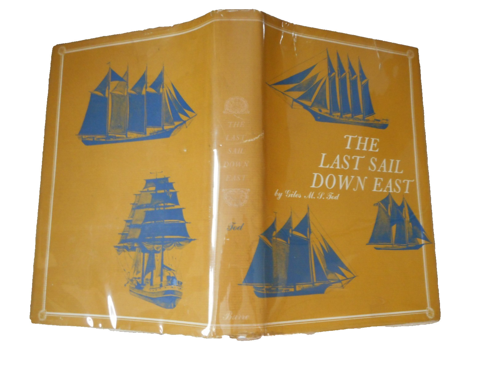 The Last Sail Down East by Giles Tod Illustrated DJ First Ed. 1965 Ships Maine