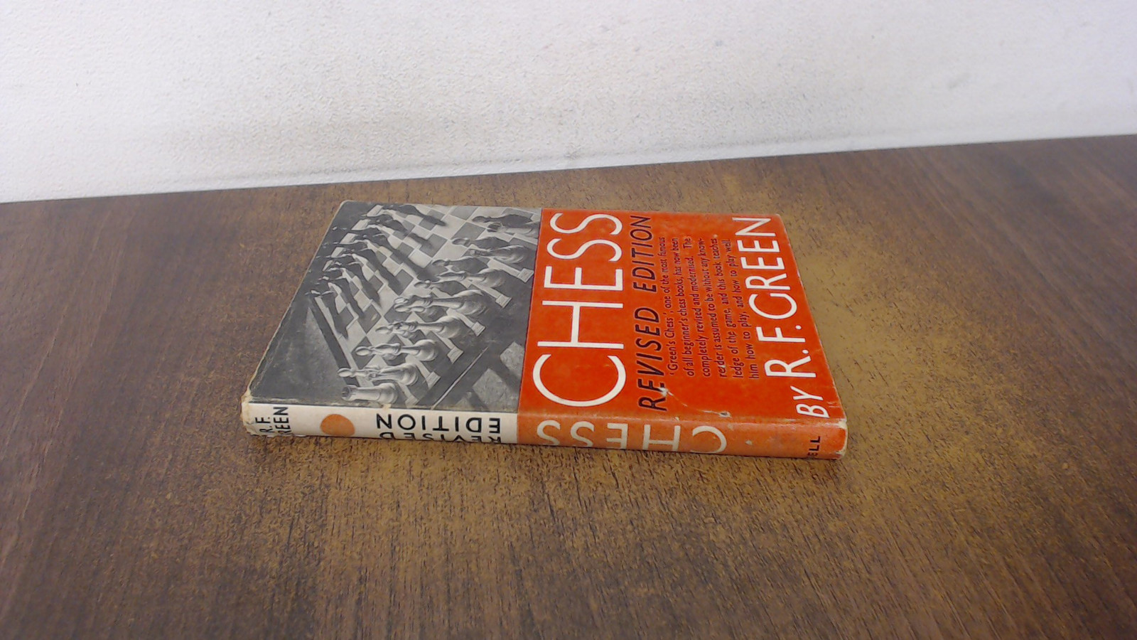 Chess, R. F. Green, G. Bell and Sons Ltd, 1951, Hardcover
