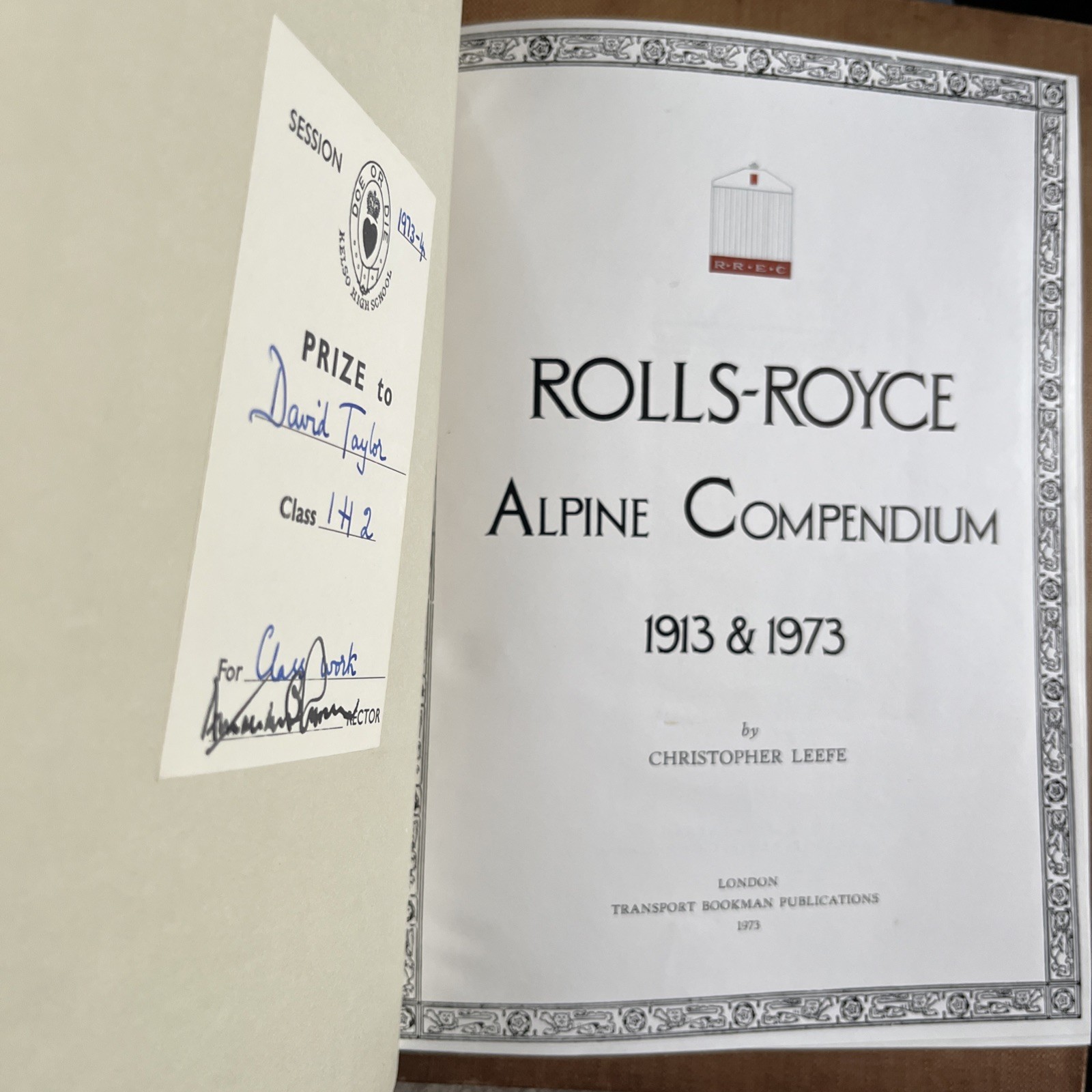 Rolls-Royce Alpine Compendium 1913 & 1973 By Christopher Leefe, HB 1st 1973