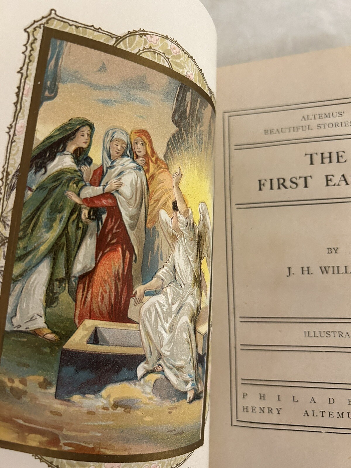 The First Easter, J H Willard, Altemus‘ Beautiful Stories Series No 2, c. 1906