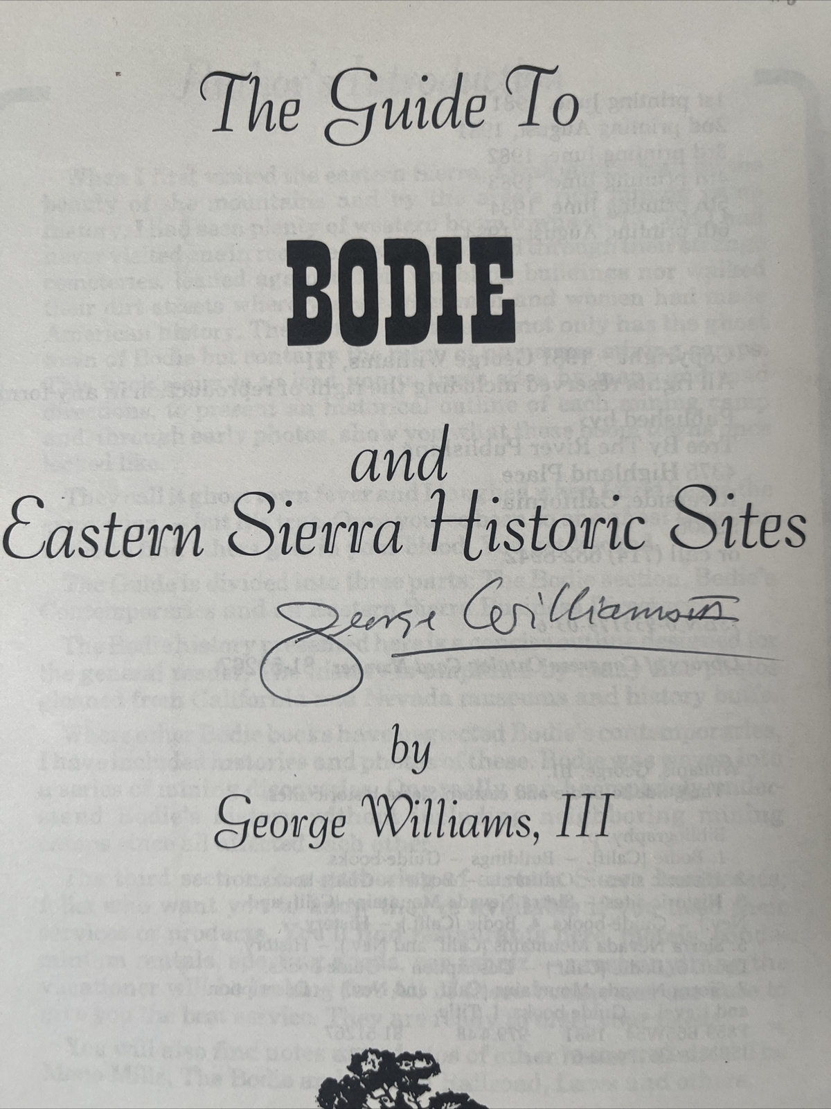 Signed Book The Guide To Bodie Eastern Sierras California George Williams III PB