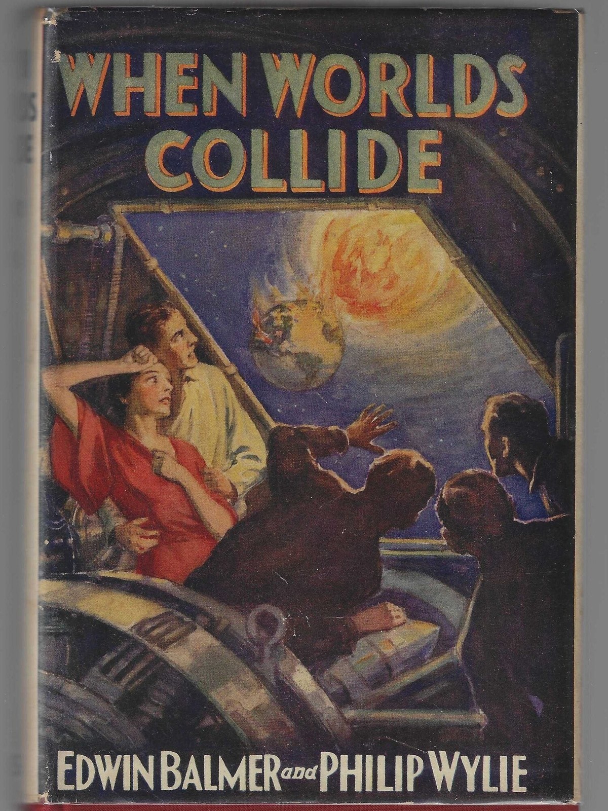 Philip Wylie, Edwin Balmer / When Worlds Collide 1933