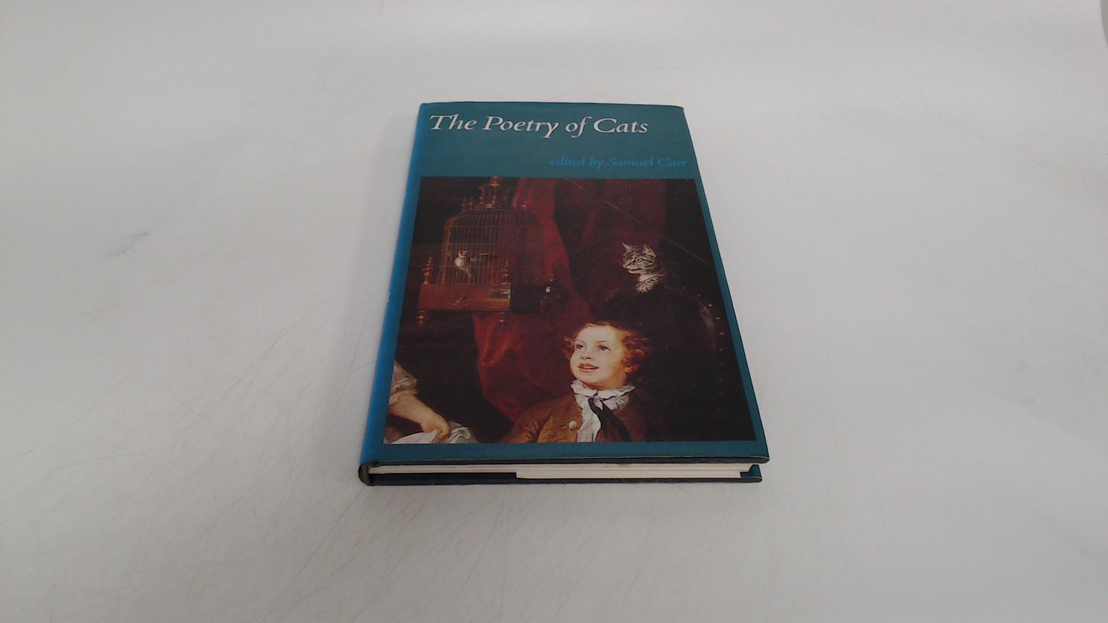 The Poetry of Cats, Samuel Carr, B T Batsford Ltd, 1974, Hardcove