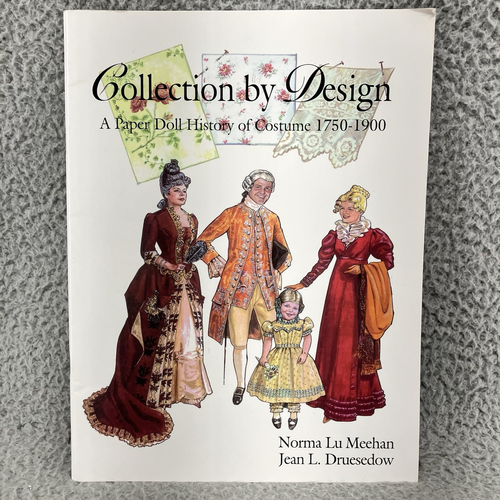 COLLECTION BY DESIGN: A PAPER DOLL HISTORY OF COSTUME By Norma Lu Meehan & Jean