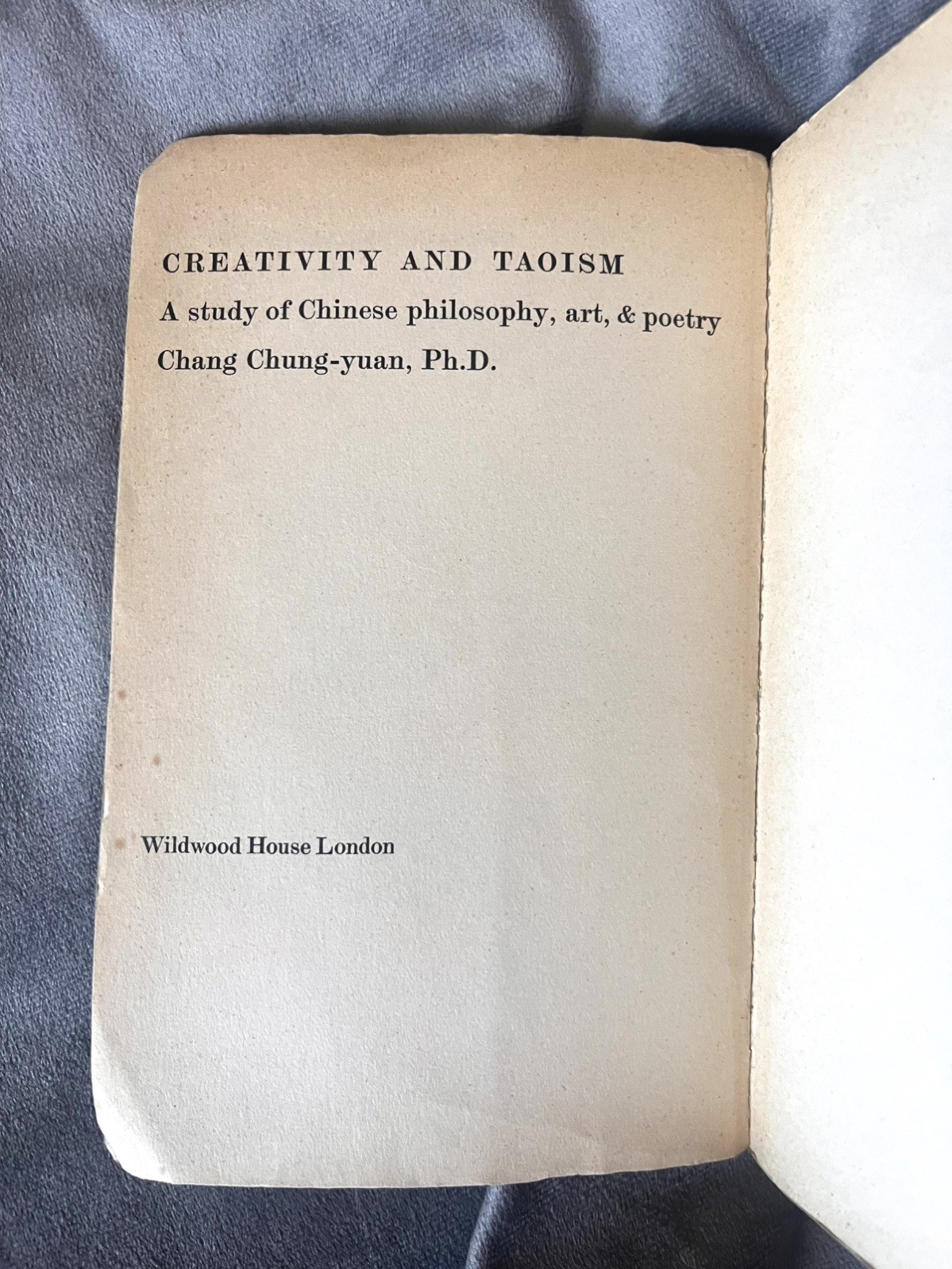 Creativity and Taoism: Chinese Philosophy, Art and Poetry (1975 PB) Chang
