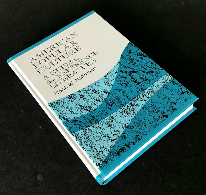 American Popular Culture: A Guide to the Reference Literature (Reference Sourc..