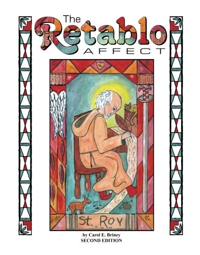 THE RETABLO AFFECT: EDITION 2 By Carol E Briney **BRAND NEW**