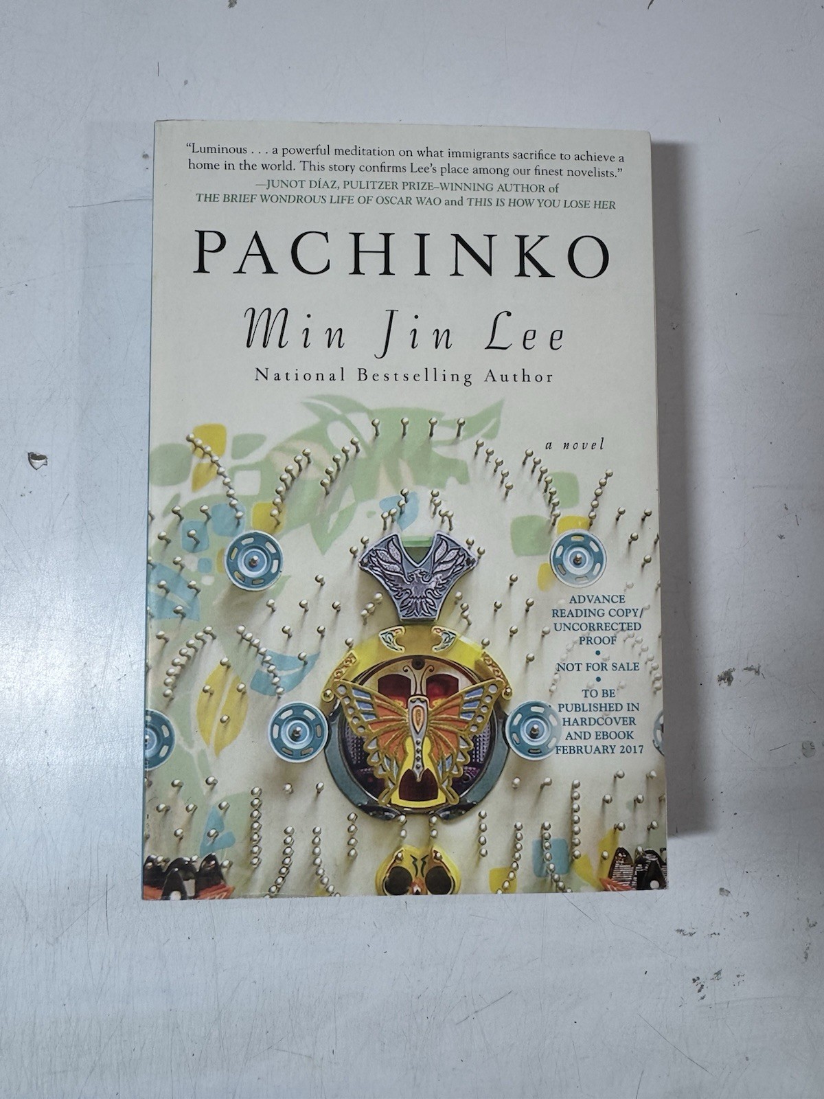 *ARC / Uncorrected Proof* Pachinko – Min Jin Lee (Grand Central Publishing 2017)
