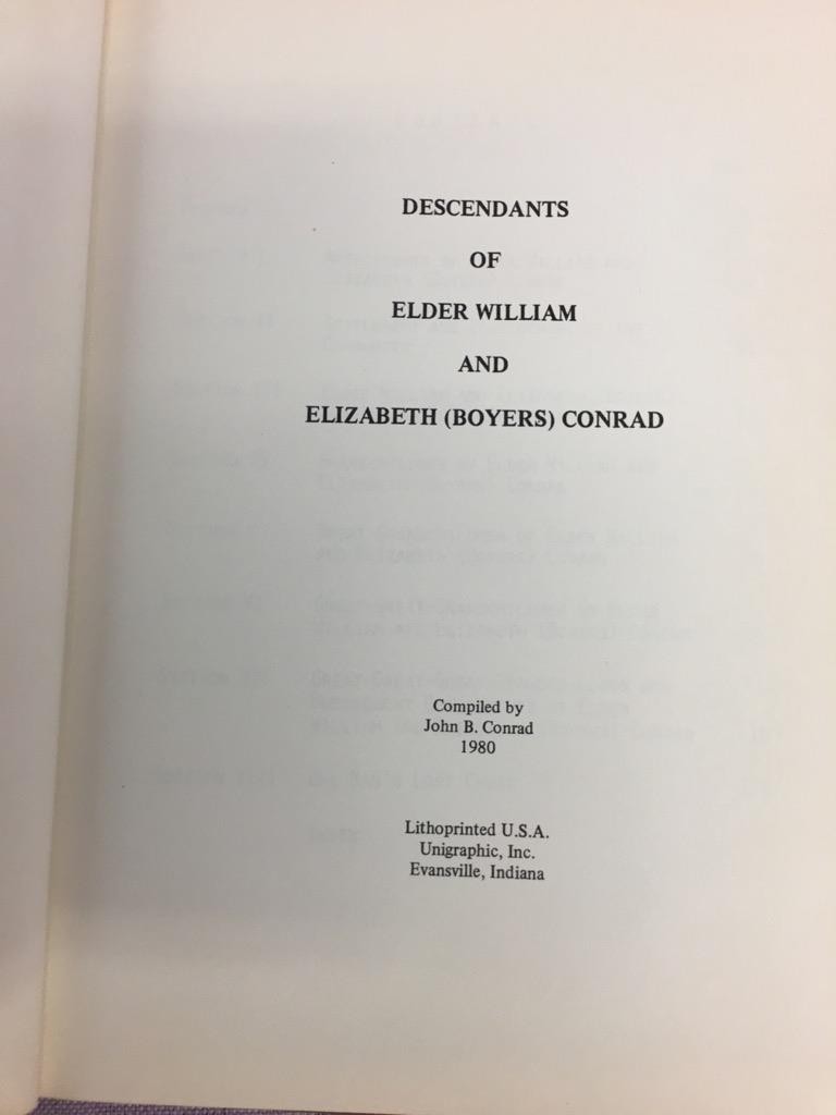 Descendents of Elder William And Elizabeth (Boyers) Conrad 1980 Pvt Pr Genealogy