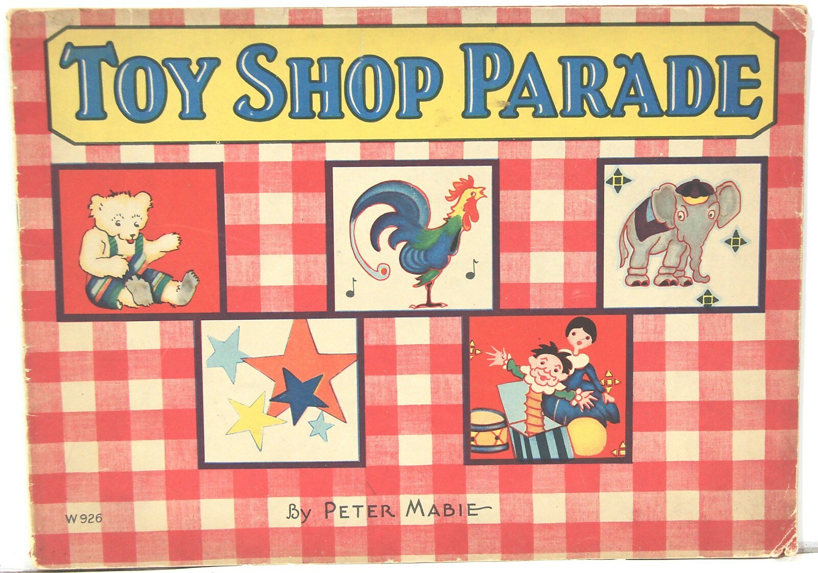Toy Shop Parade by Peter Mabie – 1930 Illustrated Children’s Book
