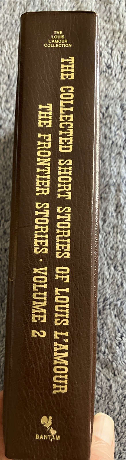 Louis L’Amour Leatherette The Collected Short The Frontier Stories 2004 Volume 2