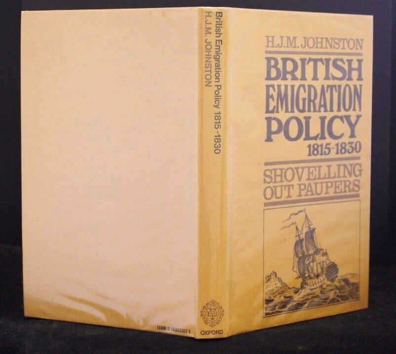*Rare* HJM Johnston British Emigration Policy 1815-1830 1st Edition in D/J 1972