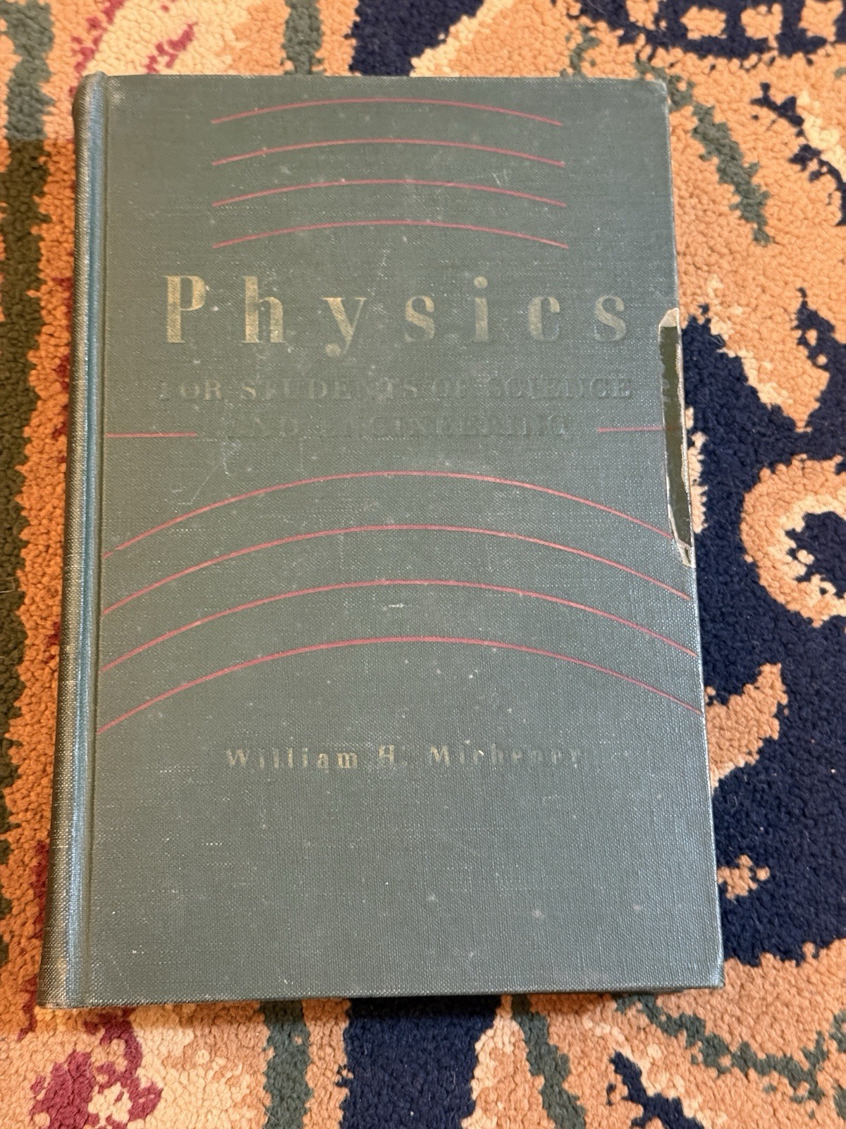 Physics for Students of Science and Engineering William H. Michener 1947 HC