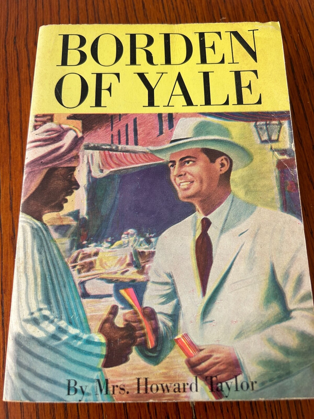 BORDEN OF YALE by Mrs. Howard Taylor Vintage “Great Condition“