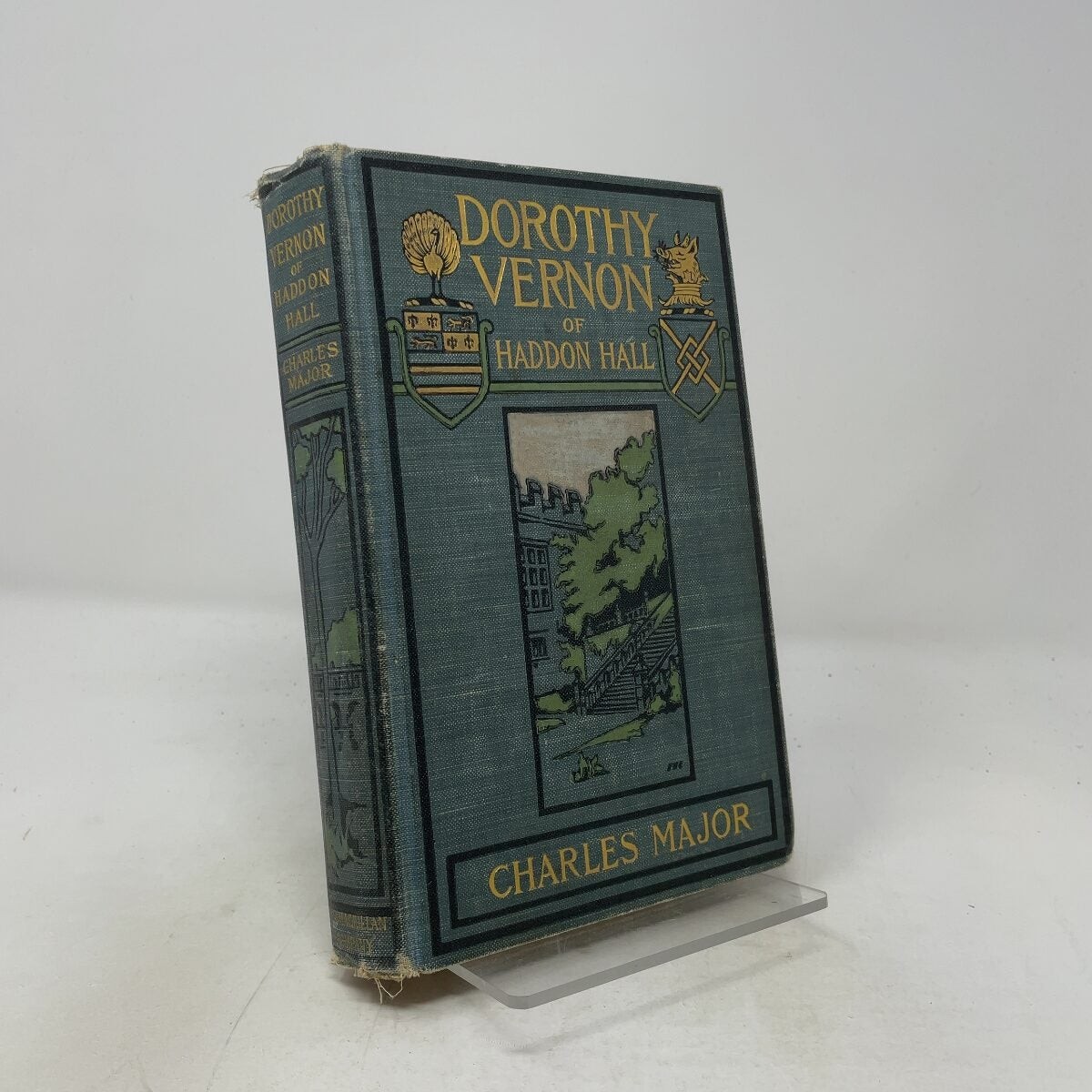 Dorothy Vernon of Haddon Hall by Charles Major HC First Edition Very Good 1902