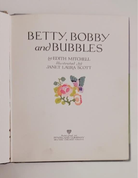 BETTY BOBBY AND BUBBLES EDITH MITCHELL 1921 P F VOLLAND 1ST ED HARDCOVER IN BOX