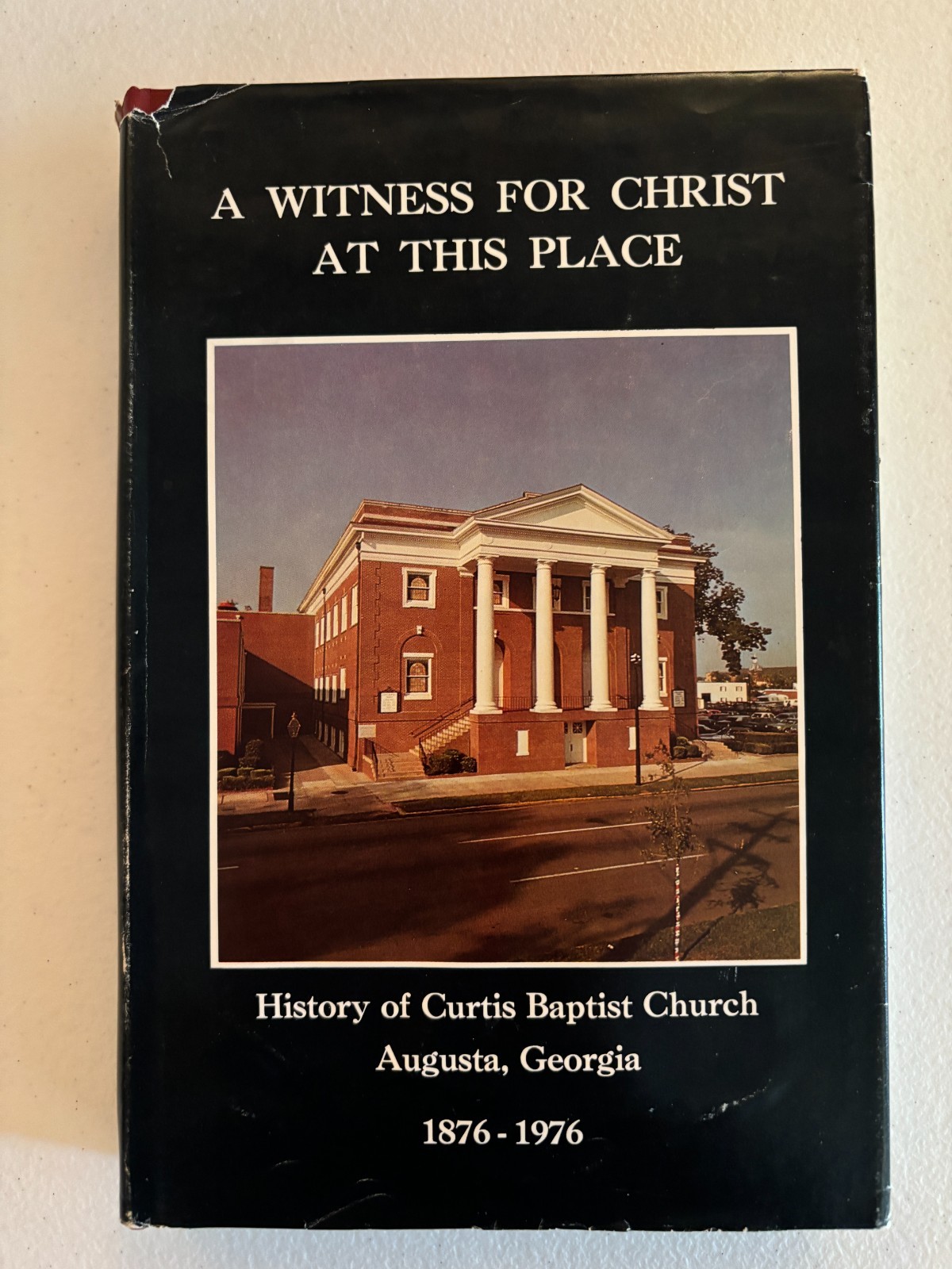 RARE History of Curtis Baptist Church, Augusta, Georgia, 1876-1976, HCDJ, 1st ed