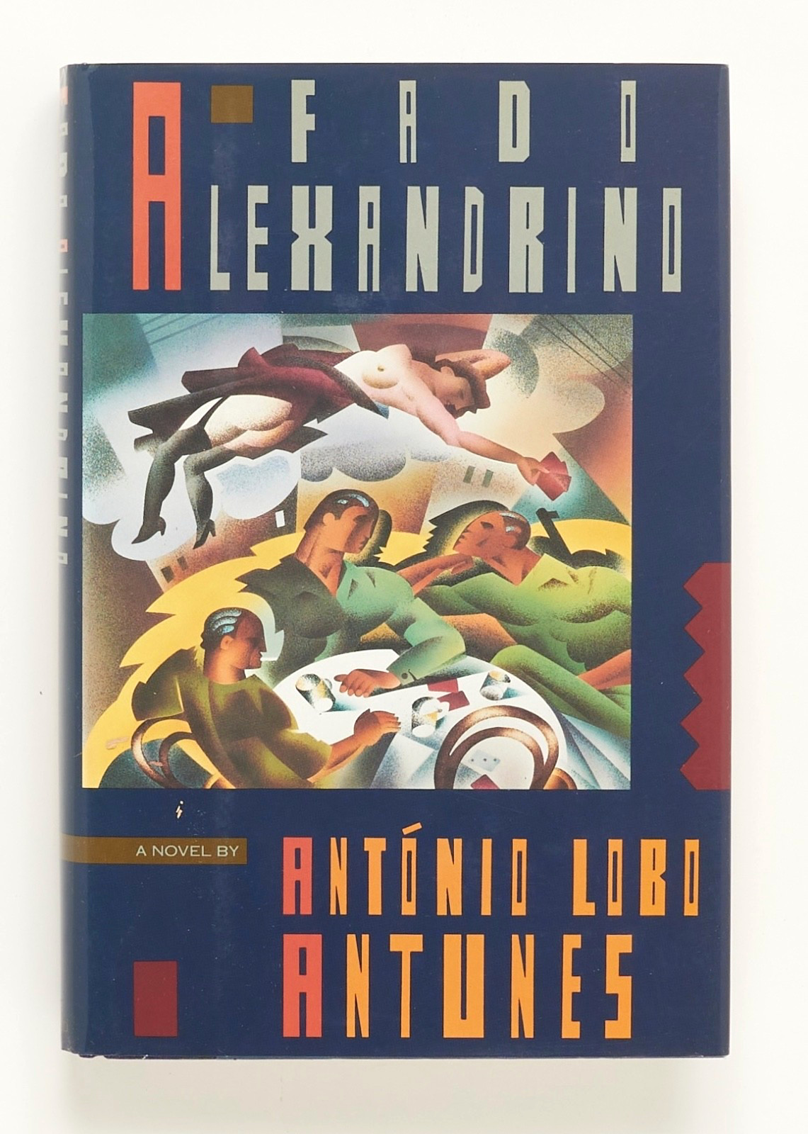 Fado Alexandrino SIGNED by ANTONIO LOBO ANTUNES – Grove Weidenfeld, 1990