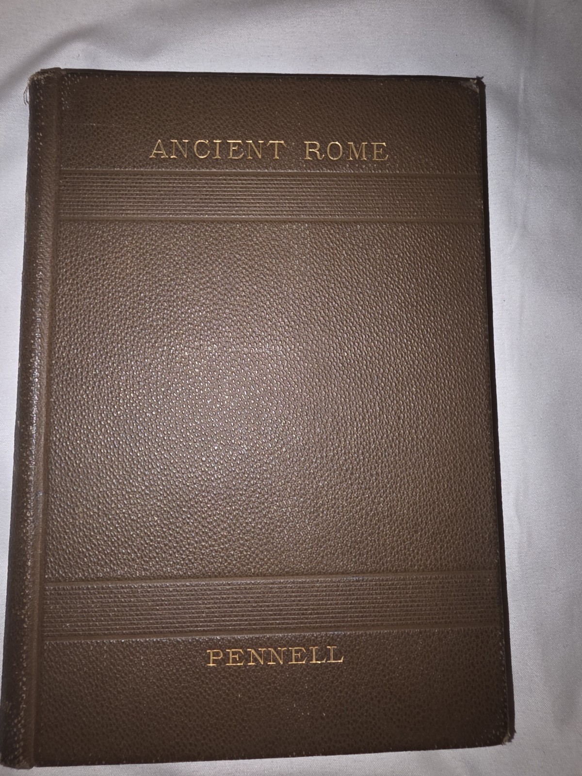 Ancient Rome by Pennell (1890) Hardcover
