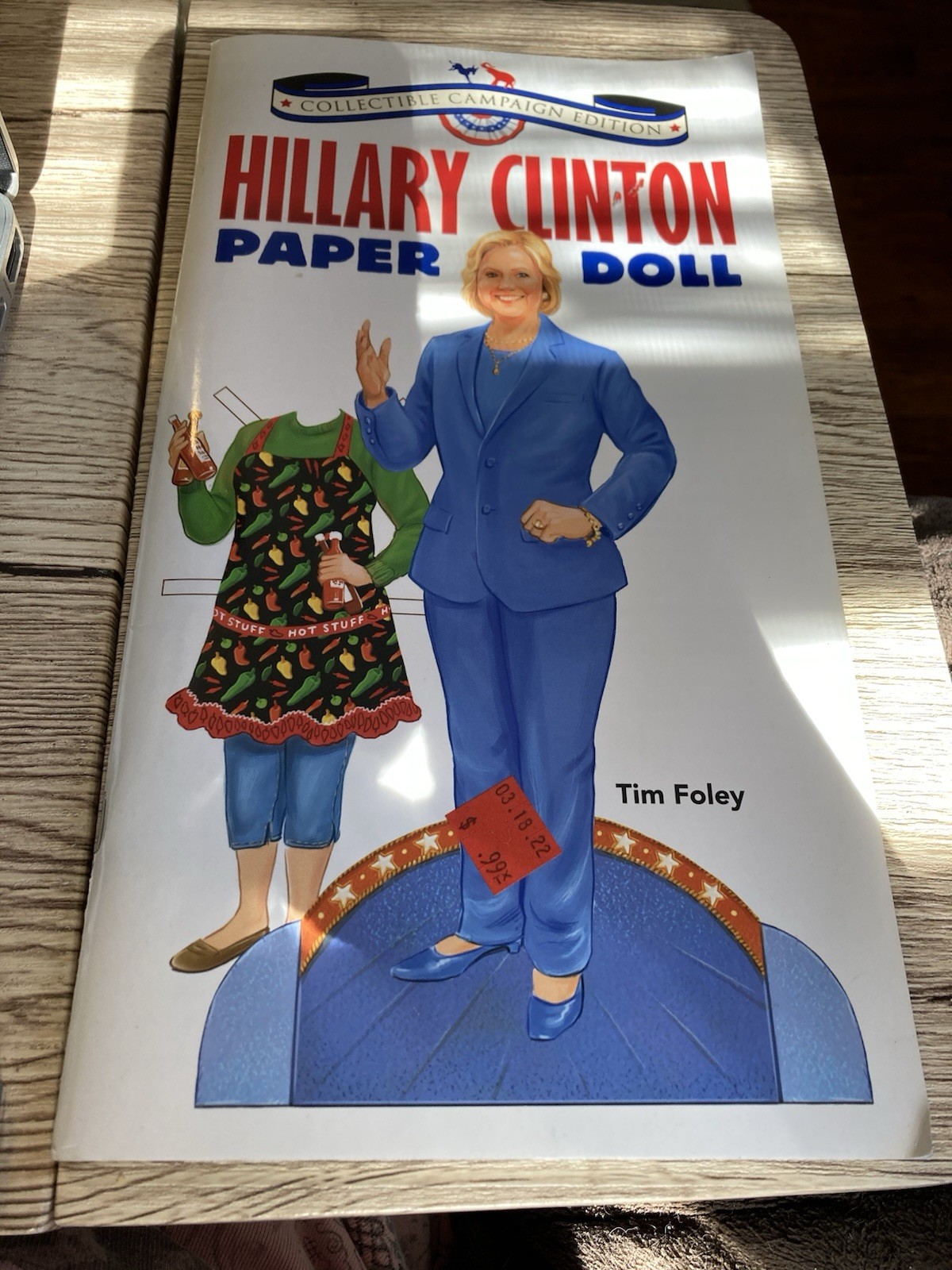 Hillary Clinton Paper Doll Collectible Campaign Edition by Tim Foley (2016) NEW