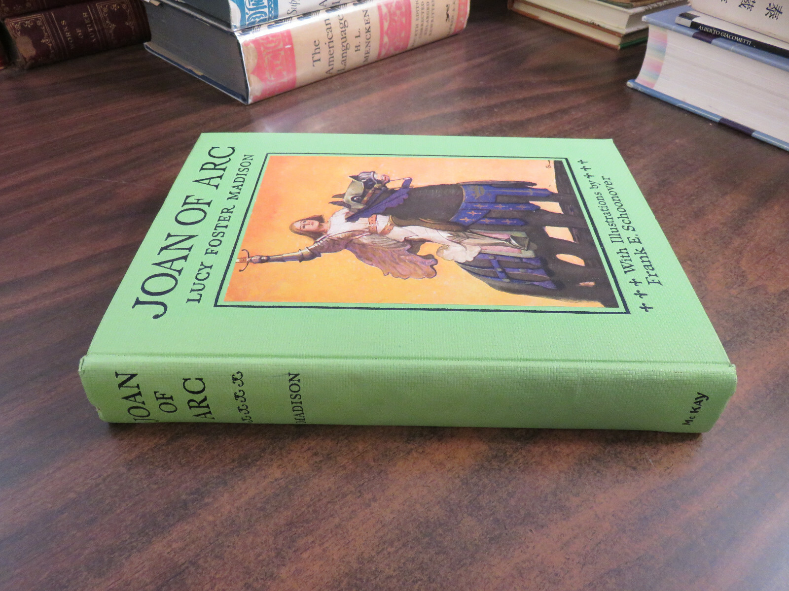 Joan of Arc Lucy Foster Madison 1918 Frank E Schoonover HC David McKay Co Philly