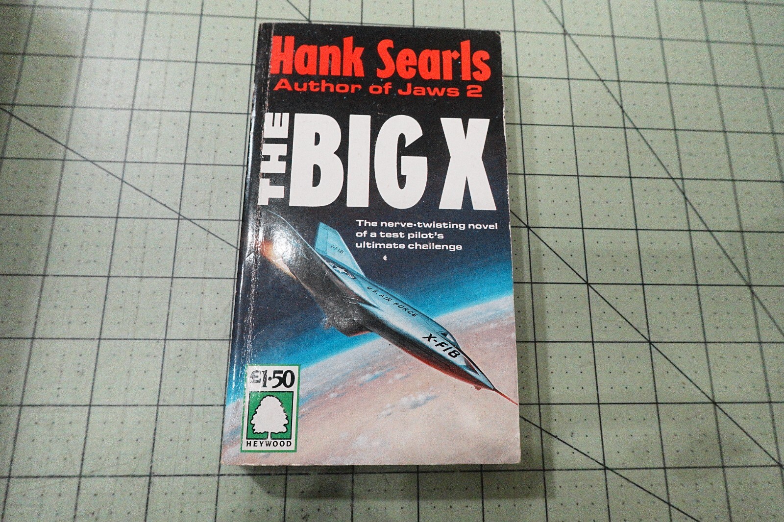 THE BIG X BY HANK SEARLS 1989 HEYWOOD UK MILITARY AVIATION ACTION ADVENTURE FIC