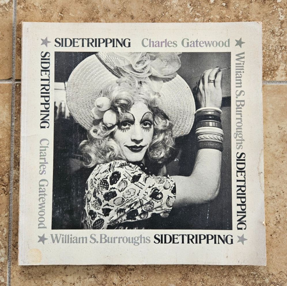 Charles Gatewood & William S Burroughs SIDETRIPPING Derbibooks 1975