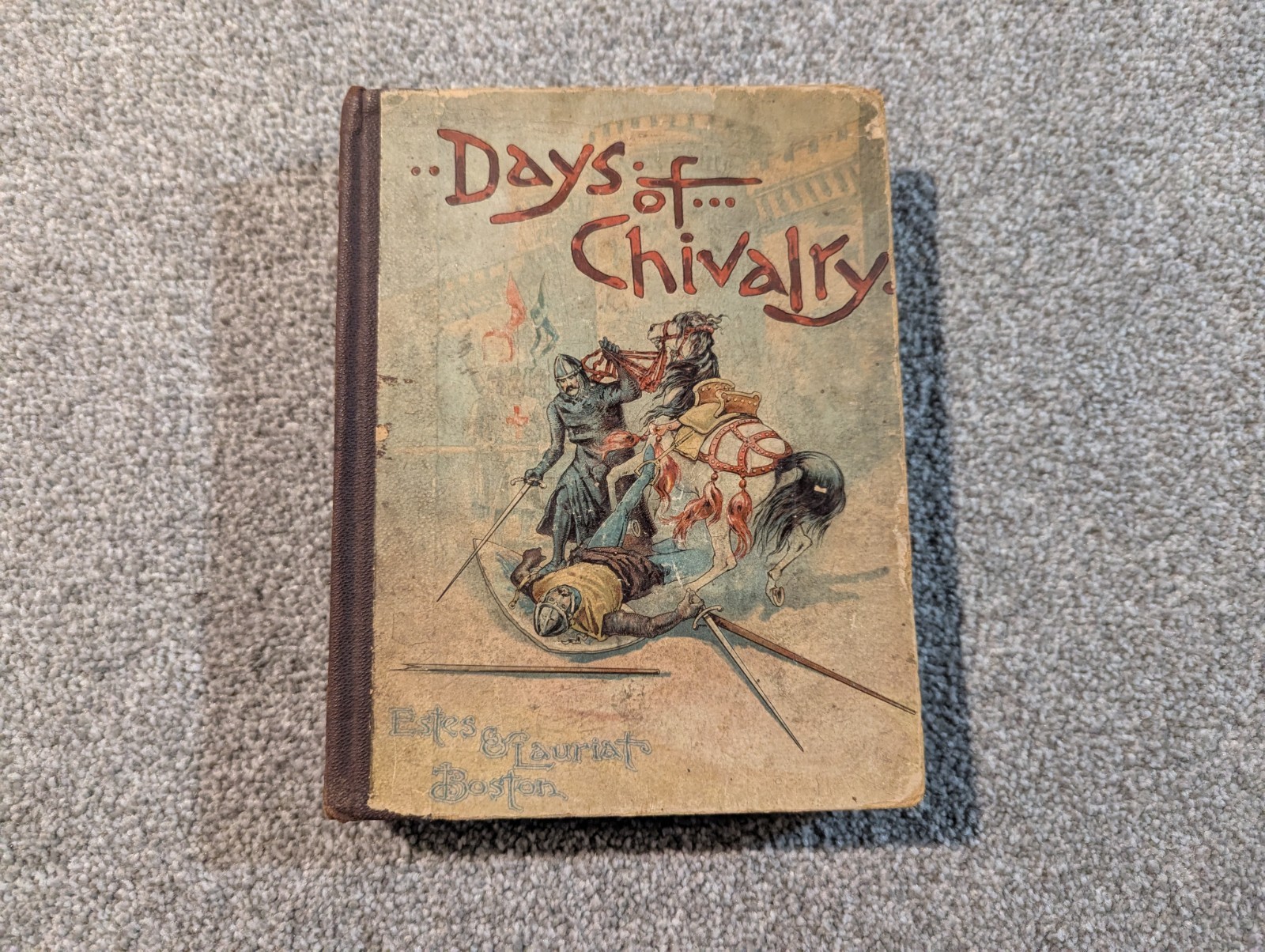 Days Of Chivalry: Page Squire & Knight Estes And Lauriat Davenport Adams