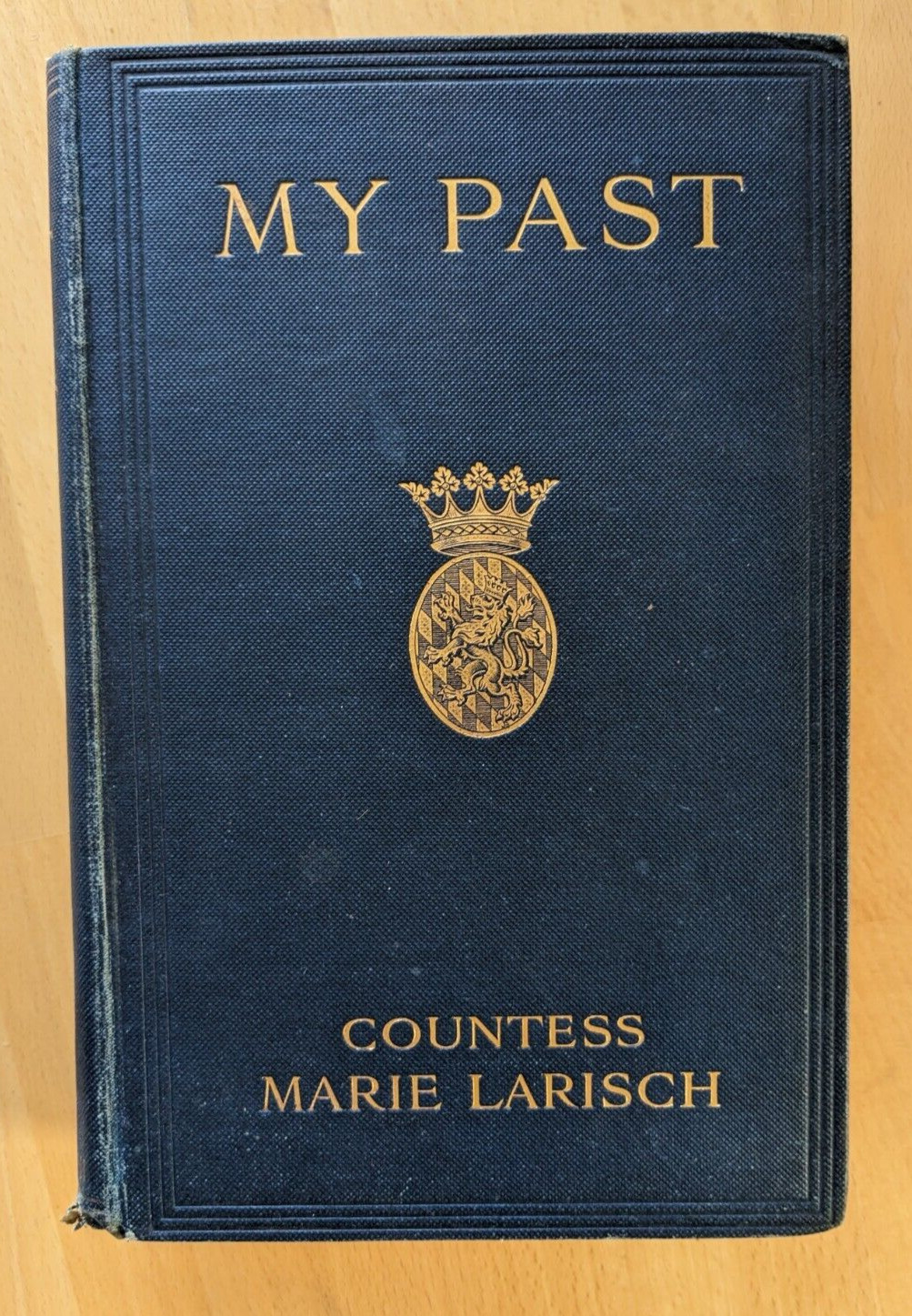 MY PAST by COUNTESS MARIE LARISCH – EVELEIGH NASH – Hardback – 1913