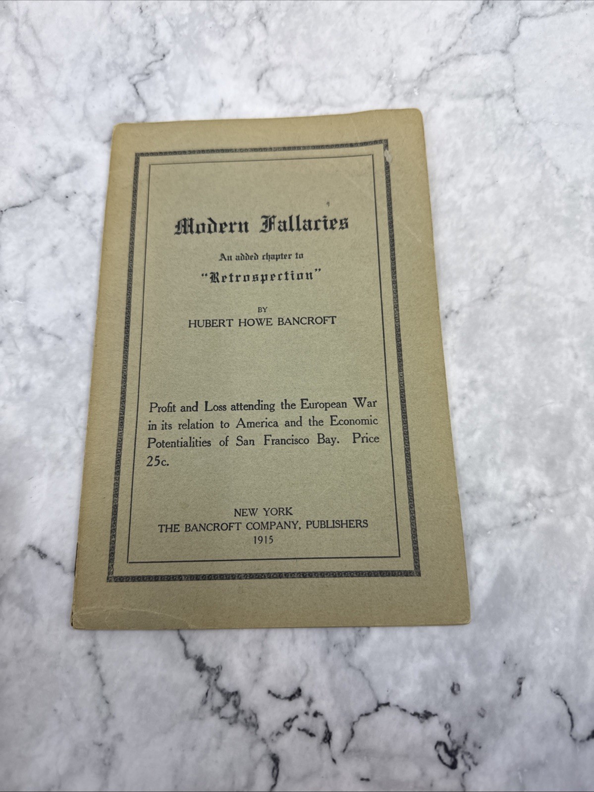 1912 Modern Fallaries By Hubert Howe Bancroft