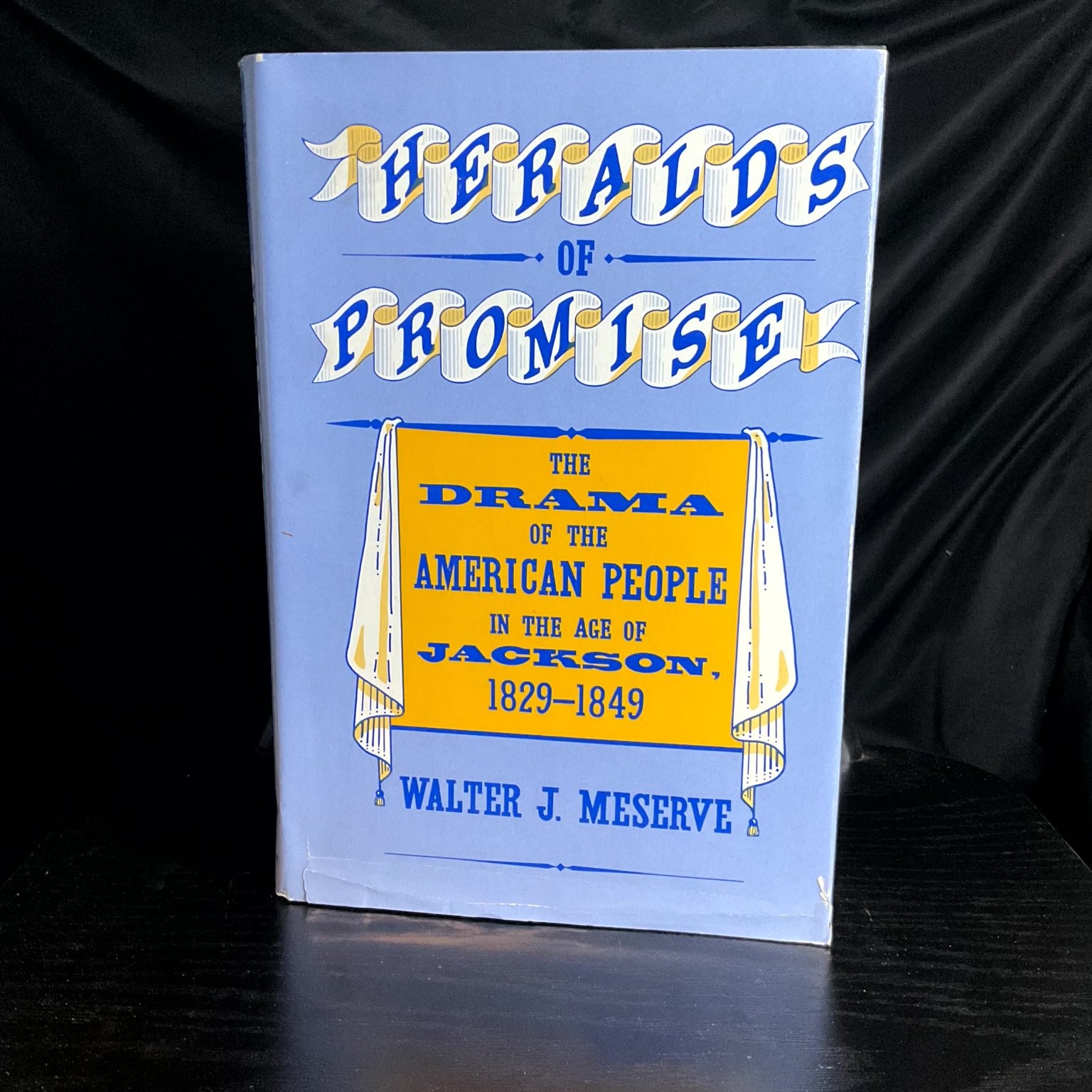 Heralds of Promise Walter J. Meserve 1986 American Drama History Illustrated