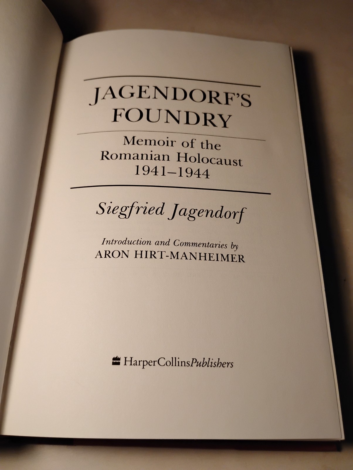 JAGENDORF’S FOUNDRY Romanian Holocaust Memoir 1941-44 Siegfried Jagendorf 1st ED