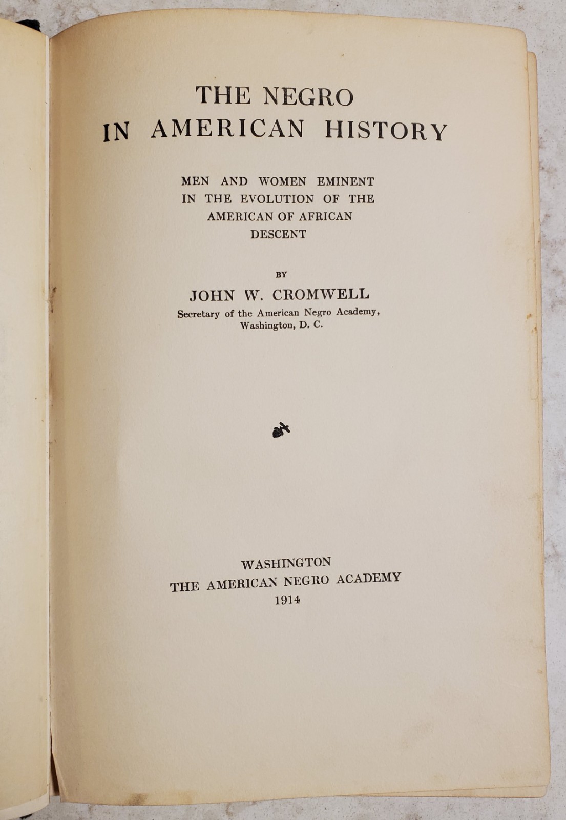 Rare 1st ed. of 1914 book “The Negro in American History” by John W. Cromwell