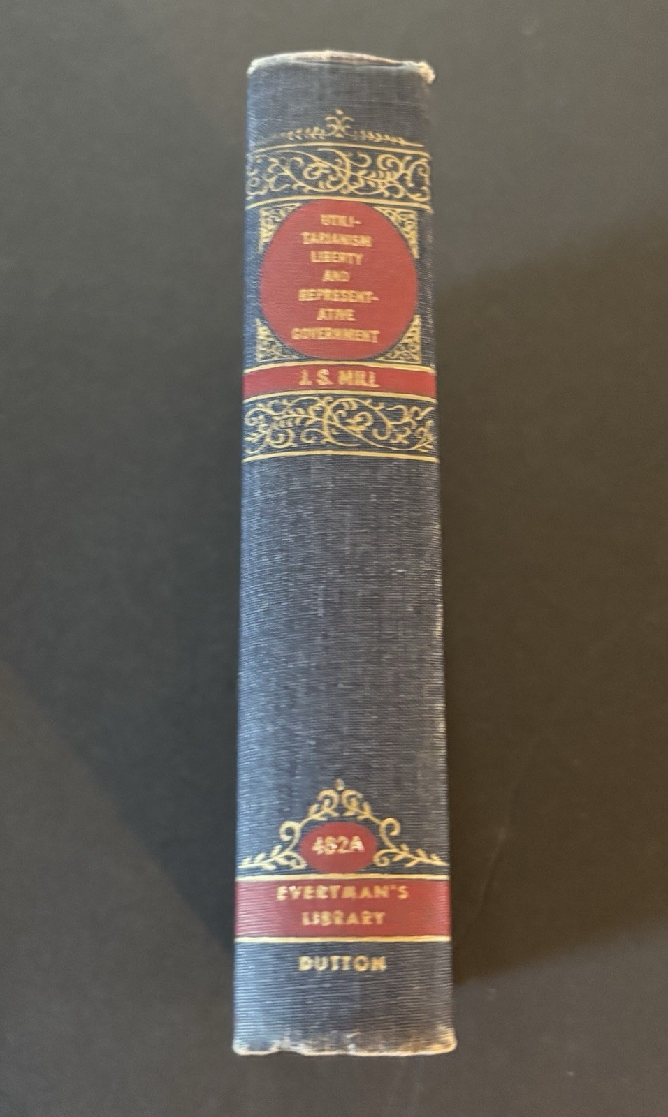 Utilitarianism Liberty Representative Government JS Mill Everyman’s Library 1953