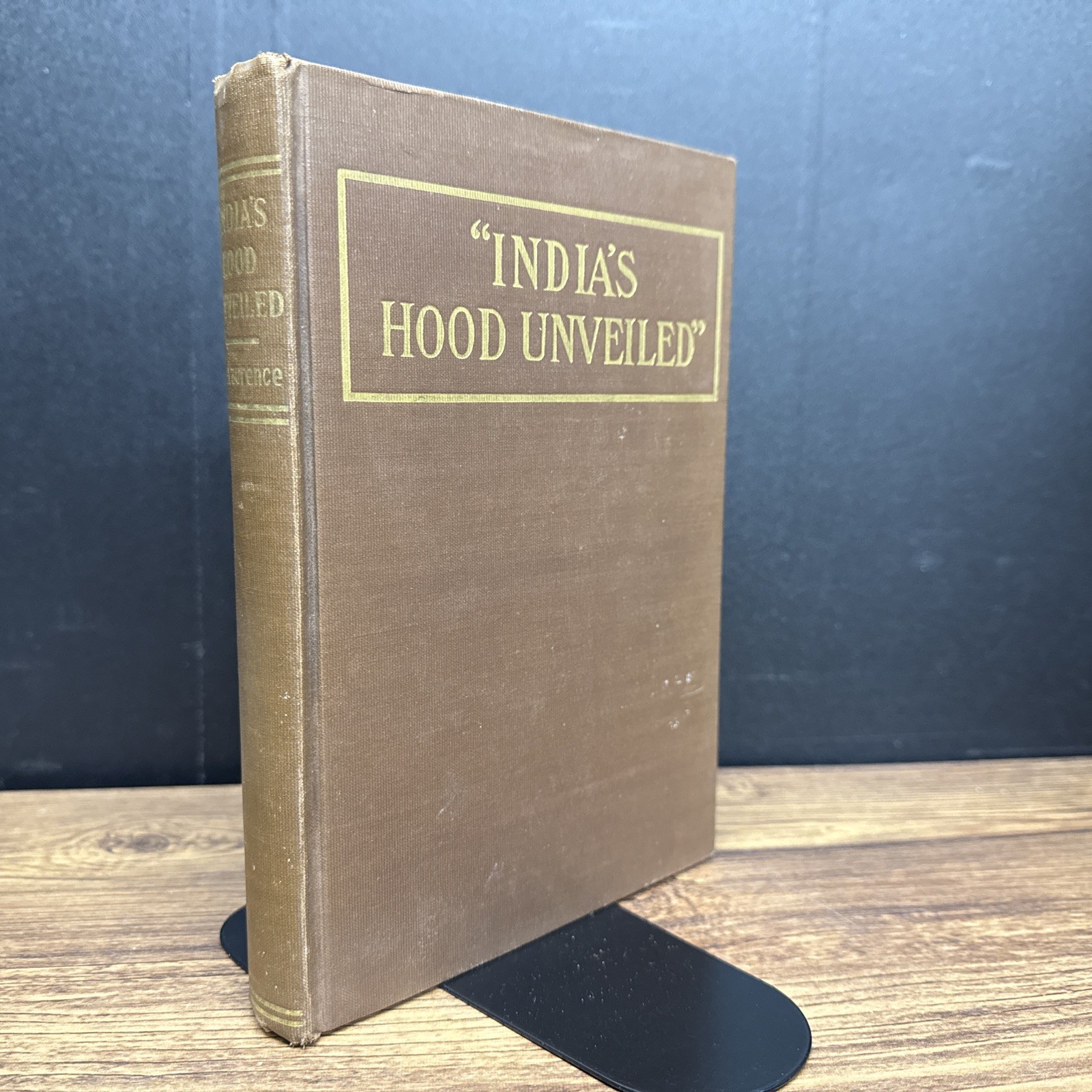 “ INDIA’S HOOD UNVEILED “ by L. W. de Laurence – FIRST EDITION 1st 1910
