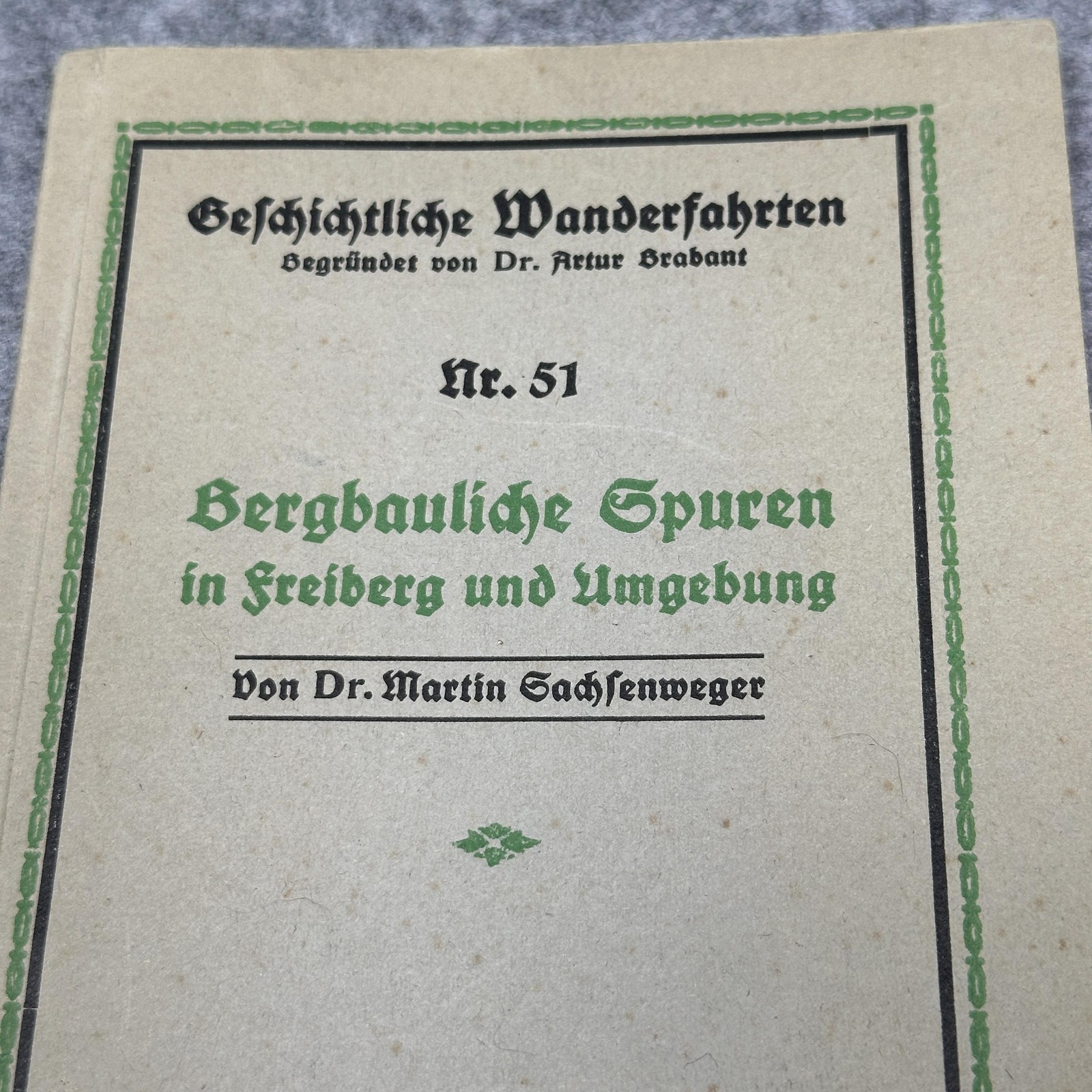 German 1938 Bergbauliche Spuren Freiberg Mining Sachsenweger Pamphlet Nazi Era
