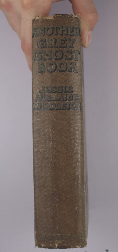 ANOTHER GREY GHOST BOOK Jessie Adelaide Middleton London 1914 Eveleigh Nash FE