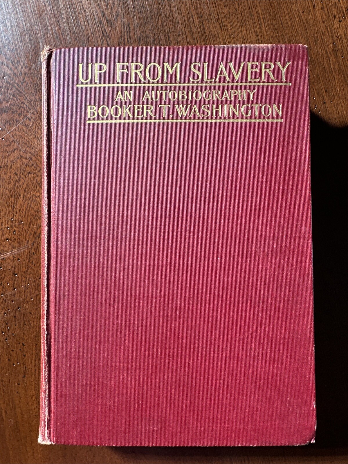 Up From Slavery The Autobiography of Booker T Washington Hard Cover 1902