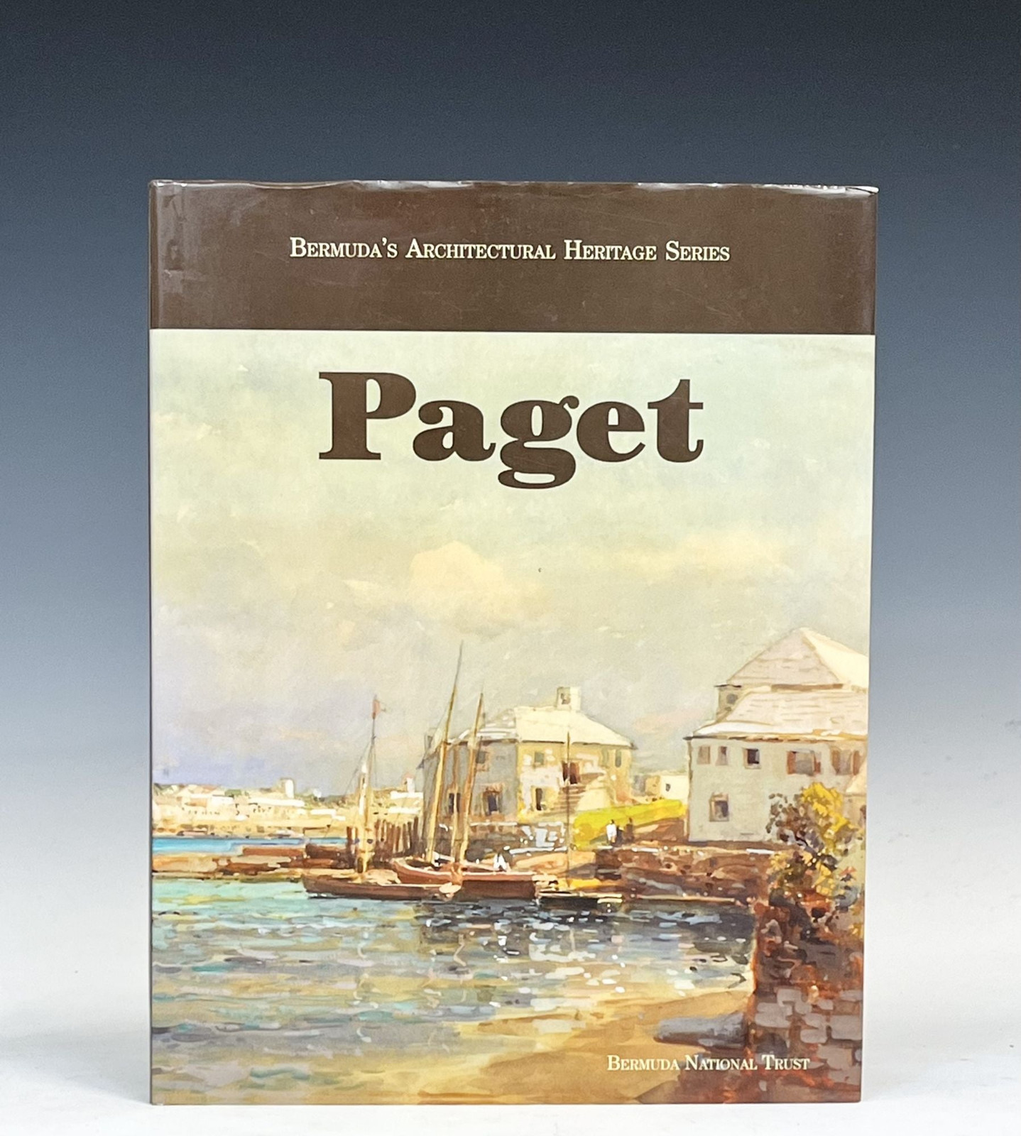 Bermuda’s Architectural Heritage Paget / 1st Edition 2010