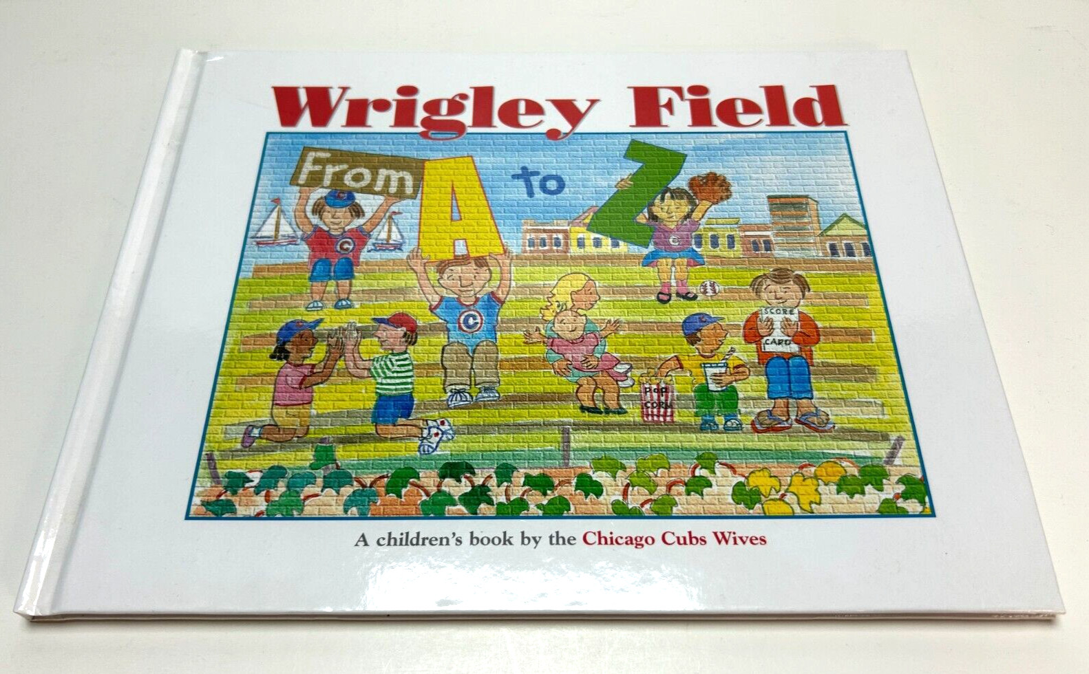 2005 WRIGLEY FIELD FROM A TO Z Chicago Cubs Wives BARNES & NOBLES CHILDRENS BOOK