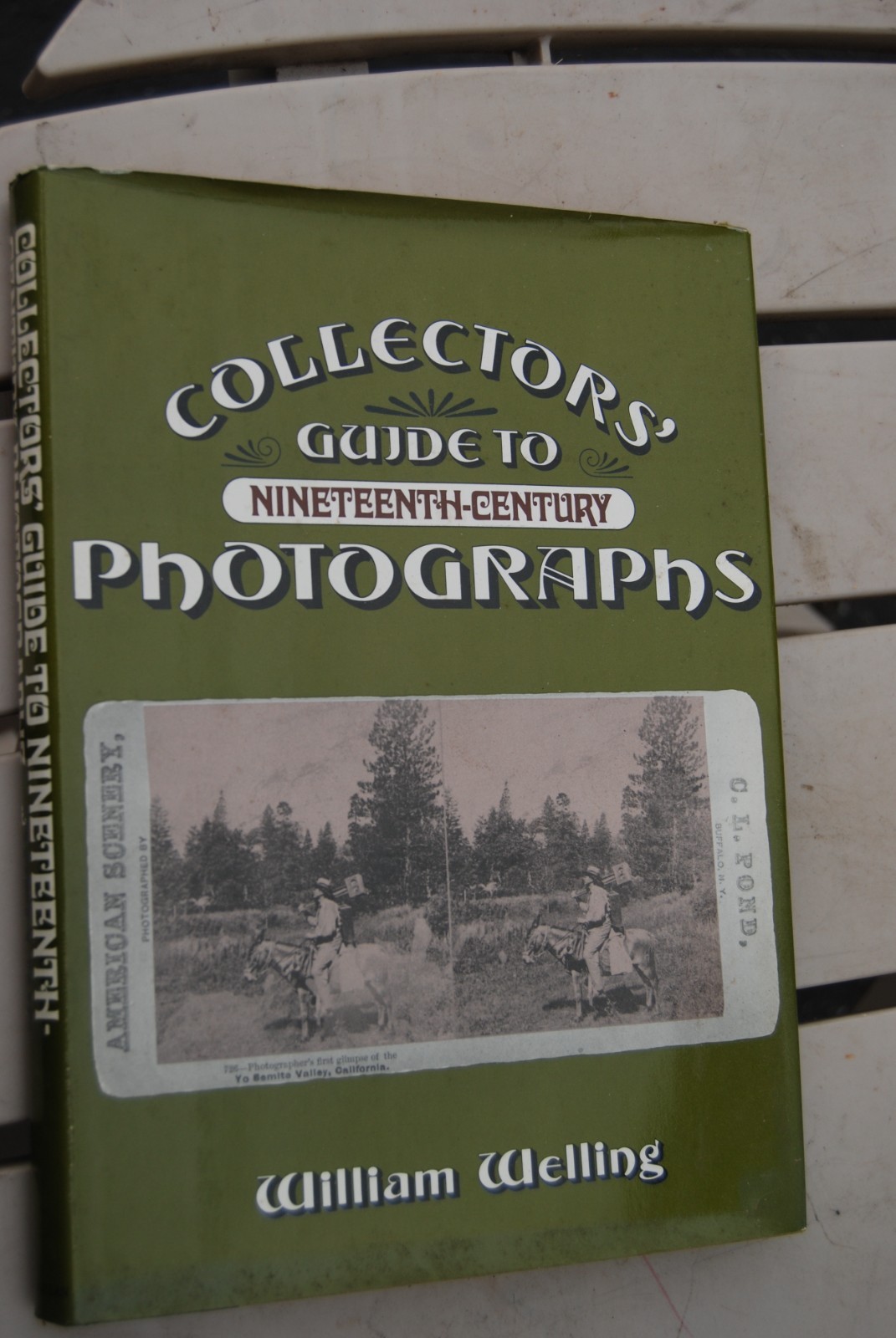 1976 Collectors Guide to Nineteenth Century Photographs – William Welling