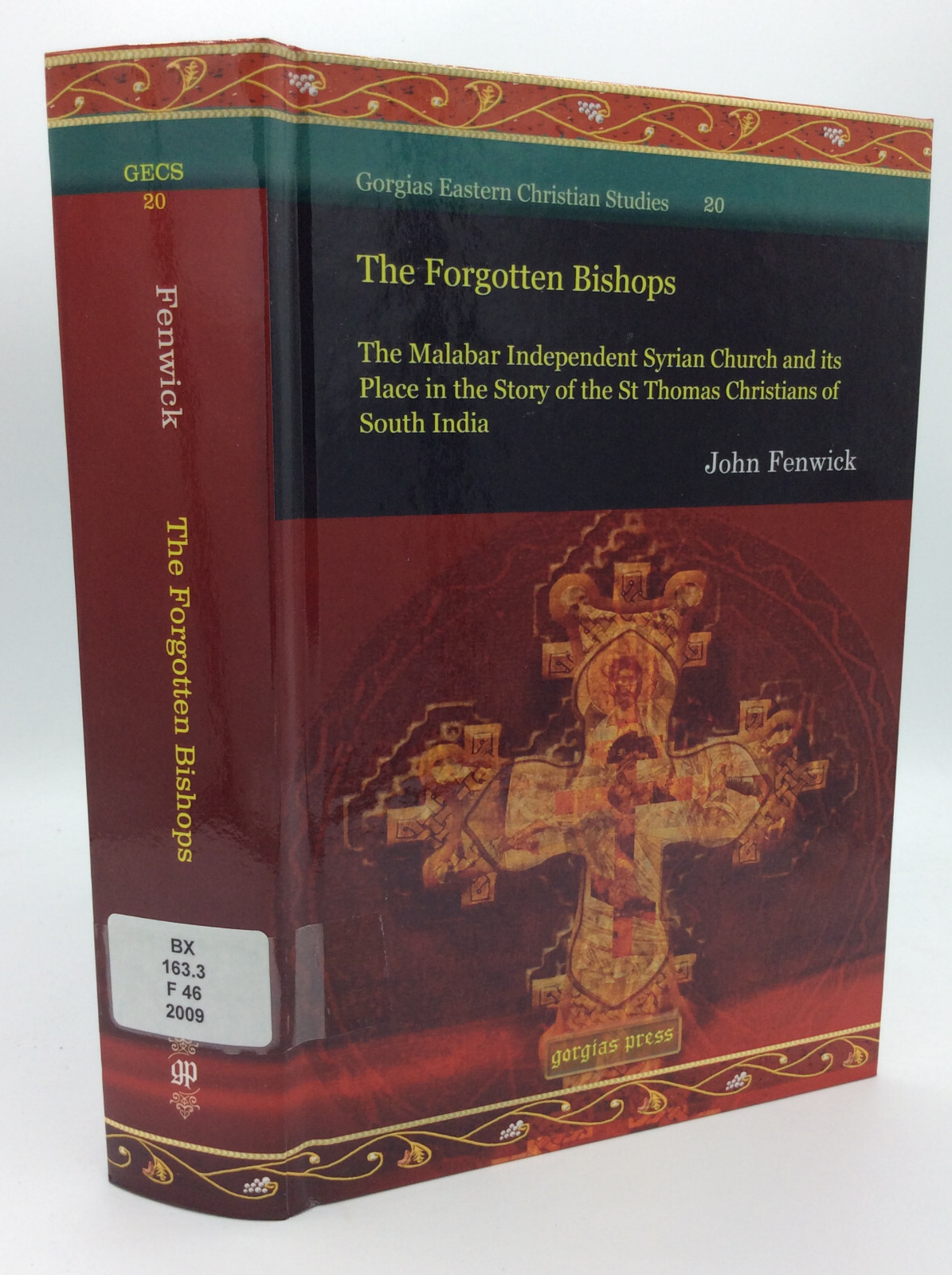 THE FORGOTTEN BISHOPS by John Fenwick – 2009 – 1st ed – Eastern Orthodox –
