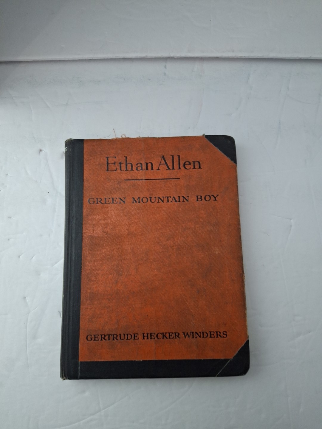 Ethan Allen Green Mountain Boy by Gertrude Hecker Winders 1954 1ST ED