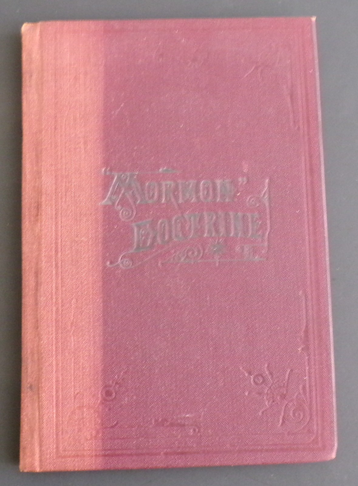 1888 Mormon Doctrine Plain and Simple Leaves from the Tree of Life Hardcover Goo