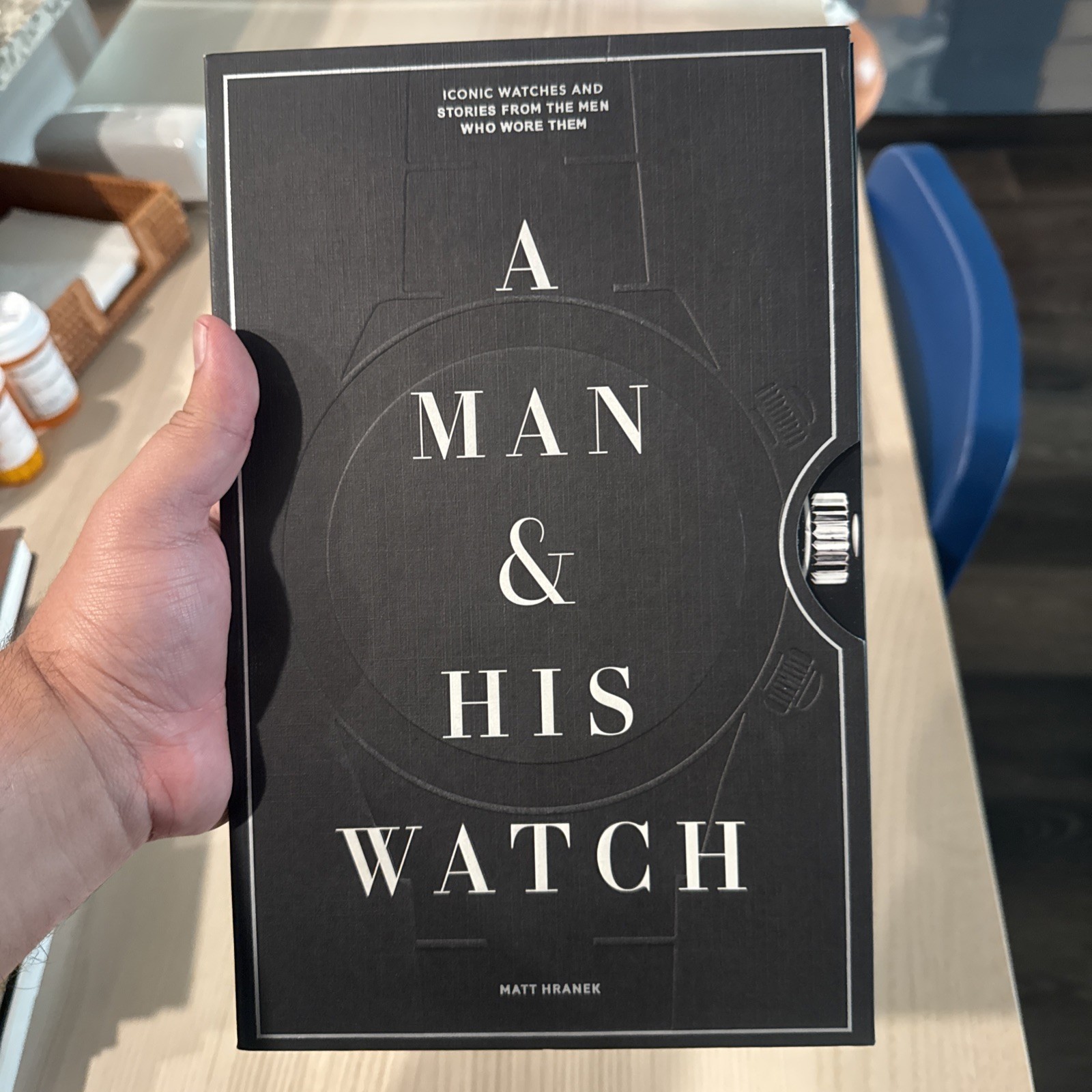 Man and His Watch : Iconic Watches and Stories from the Men Who Wore Them