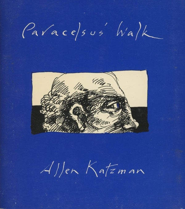 Allen Katzman, Mary Wagner / Paracelsus‘ Walk Signed 1st Edition 1978