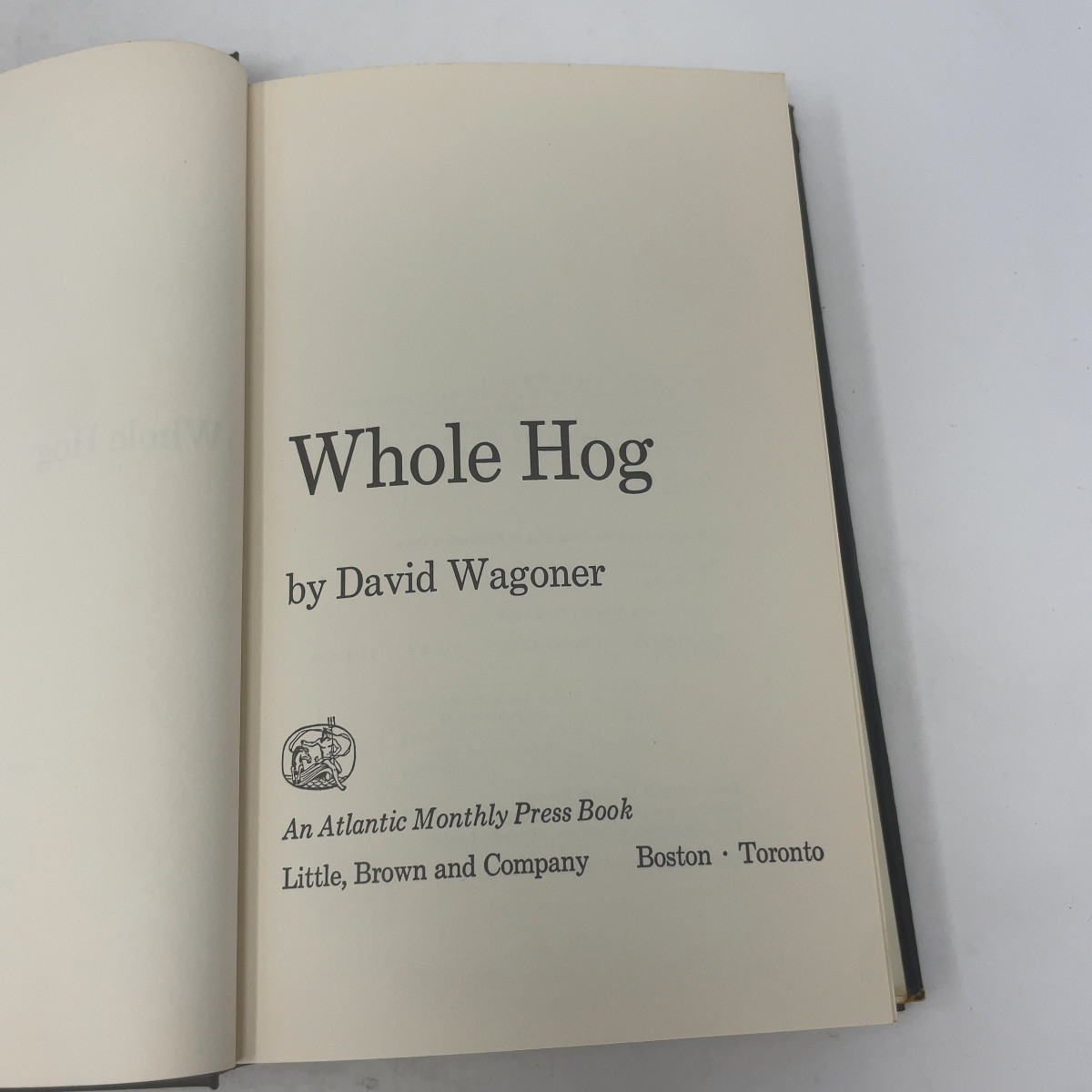 Whole Hog by David Wagoner HC First Edition Very Good 1976